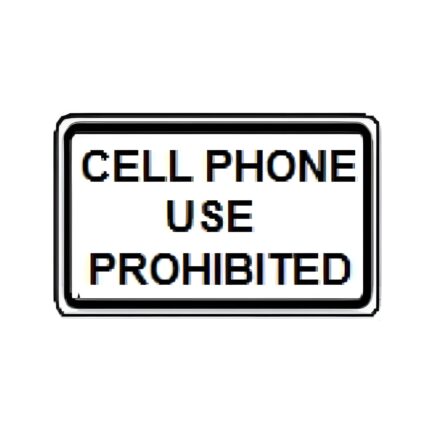 Cell Phone Use Prohibited