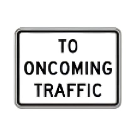 To Oncoming Traffic