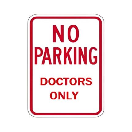 No Parking Doctors Only