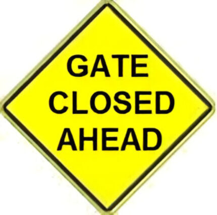 Gate Closed