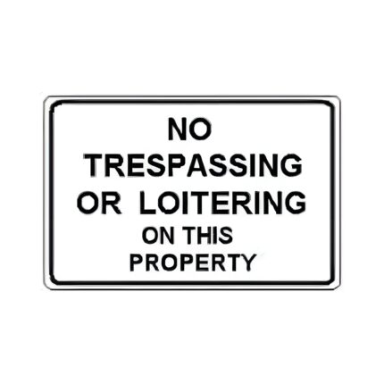 No Trespassing/Loitering