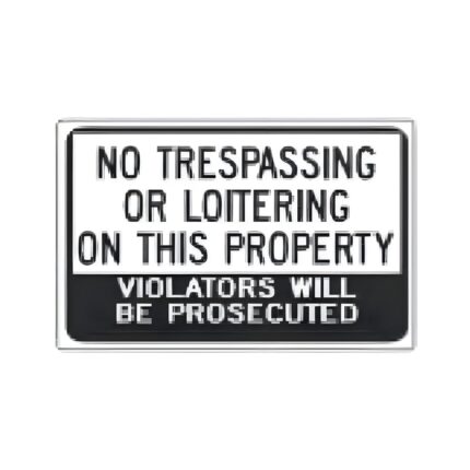 No Trespassing/Loitering