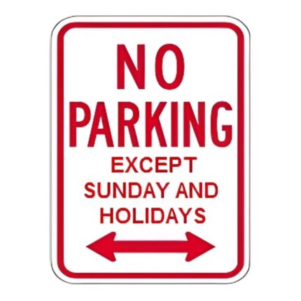 No Parking Except Sunday and Holidays