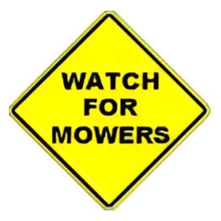 Watch for Mowers