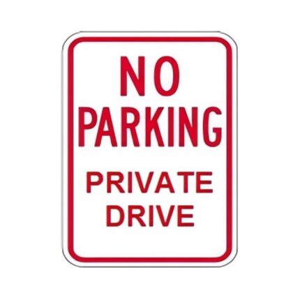 No Parking Private Drive