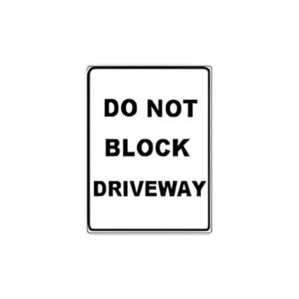 Do Not Block Driveway