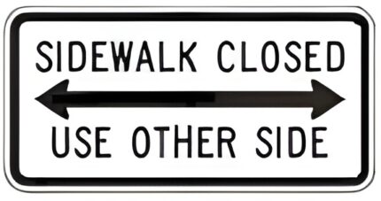 Sidewalk Closed Use Other Side