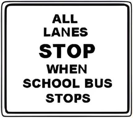 All Lanes Stop for School Bus