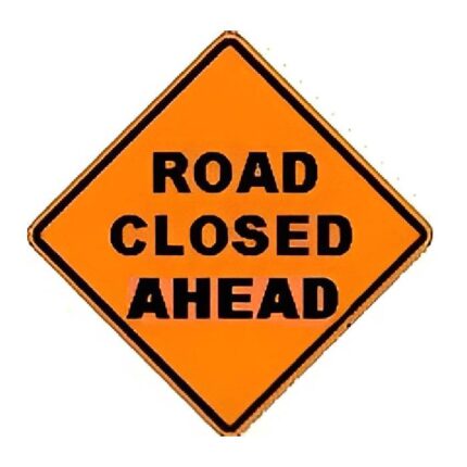 Road Closed Ahead