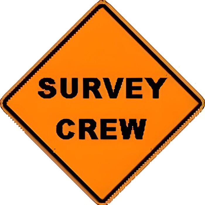 Survey Crew - The Traffic Sign Store