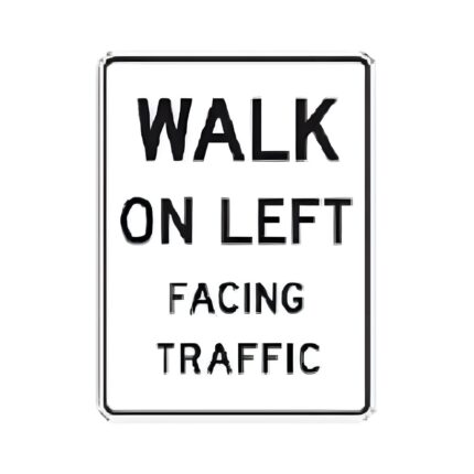 Walk on Left Facing Traffic