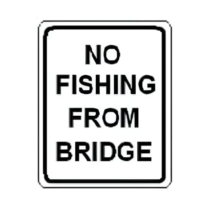 No Fishing from Bridge