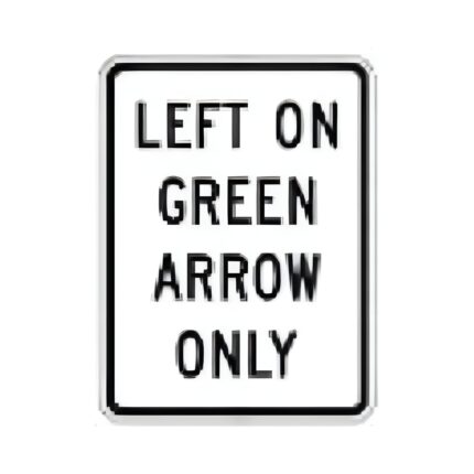 Left on Green Arrow Only