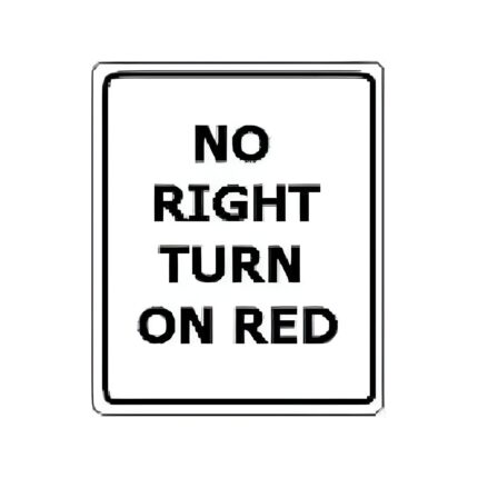 No Right Turn on Red